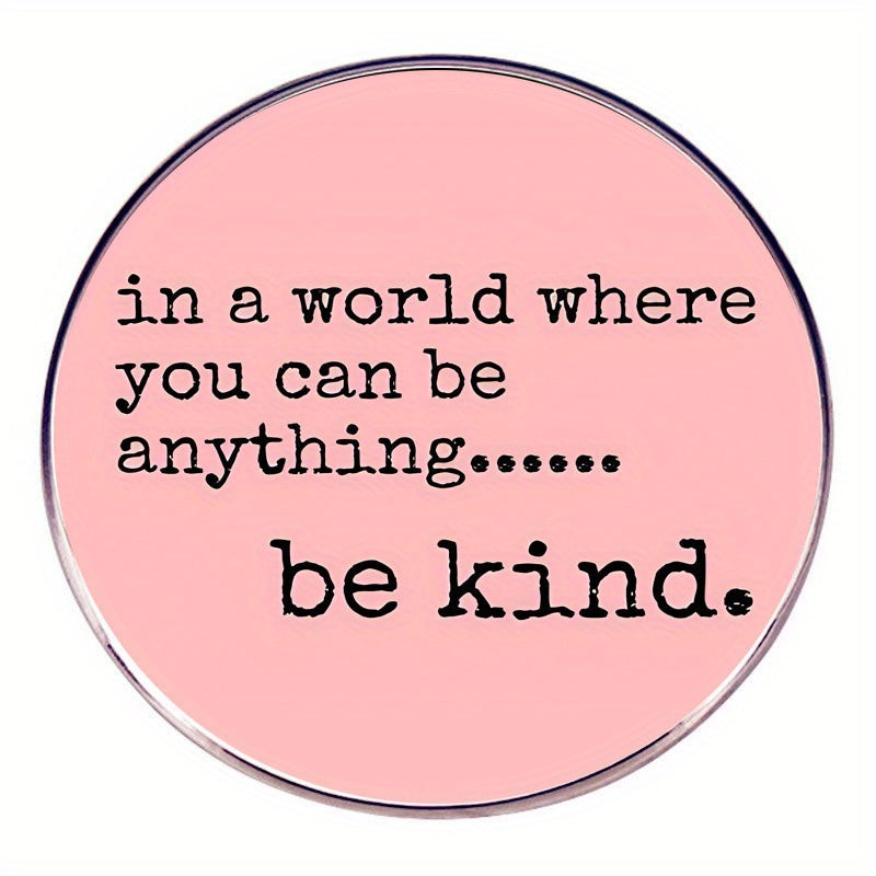 "Be Kind" Inspirational Quote Pin