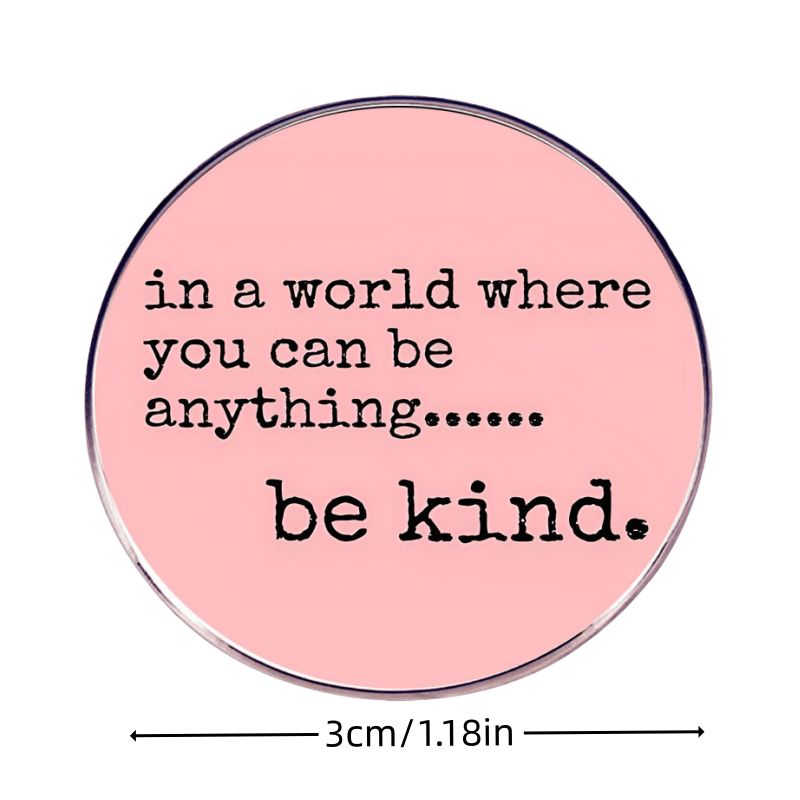 "Be Kind" Inspirational Quote Pin