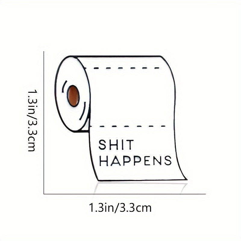 Cute And Chic Toilet Paper "Shit Happens" Pin