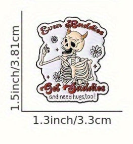 Even Baddies Get Saddies Skeleton Metal Pin