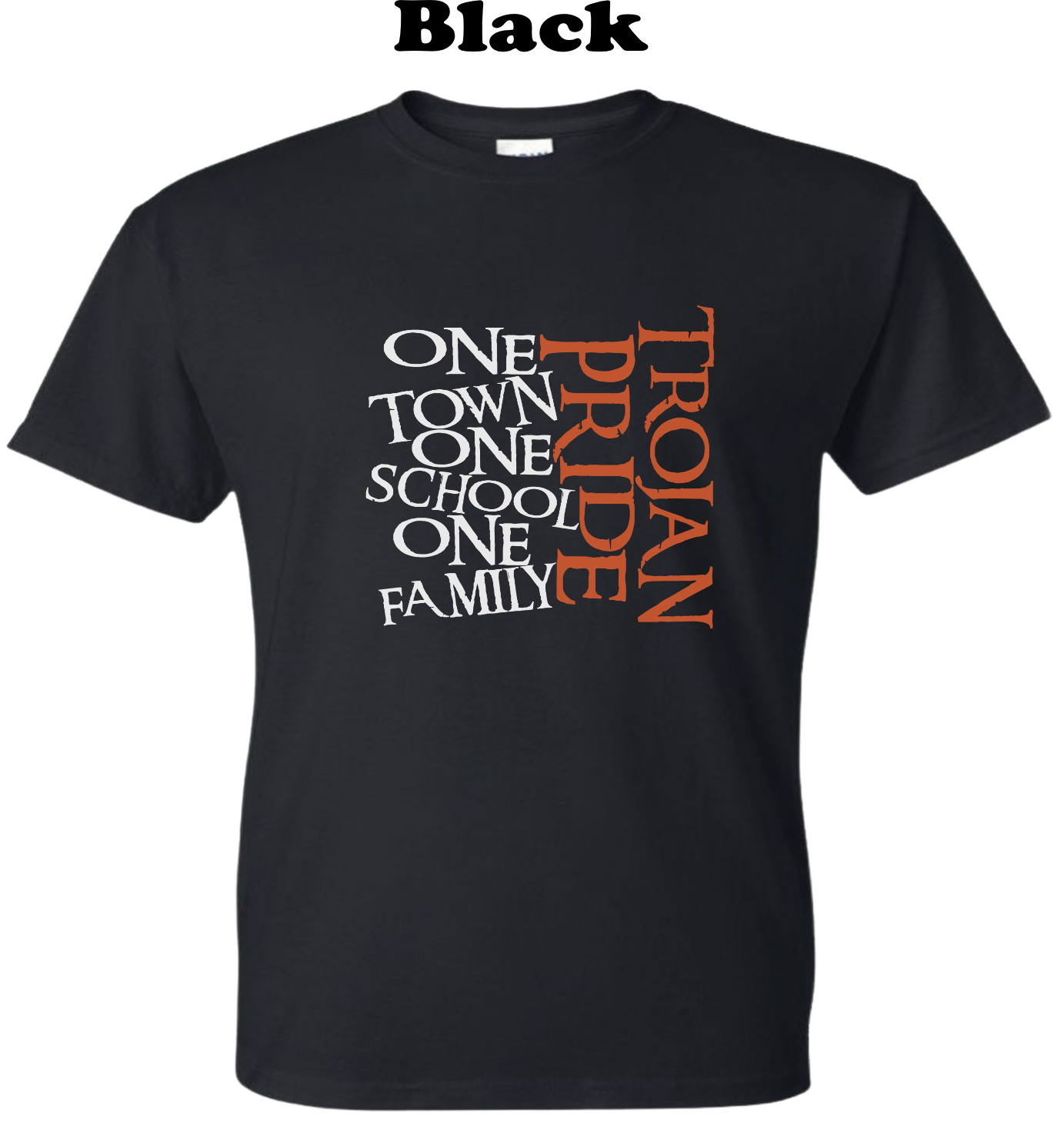 Trojan Pride - One Town, One School, One Family Tee