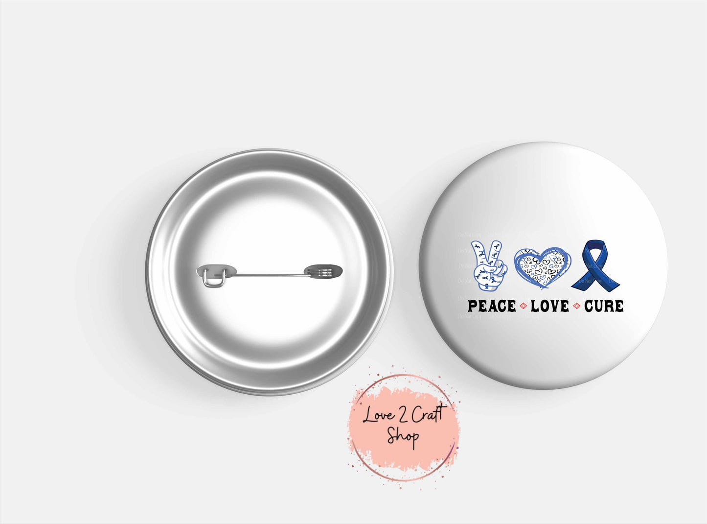 Colon Cancer Peace Love Cure 1", 1.5" or 2" Button