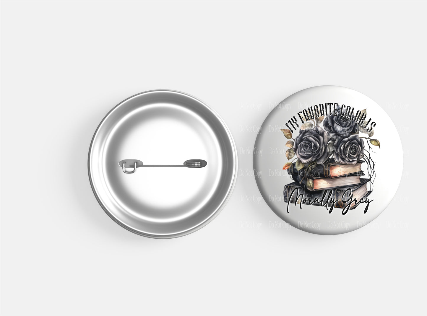 My Favorite Color is Morally Grey - Dark Romance Button