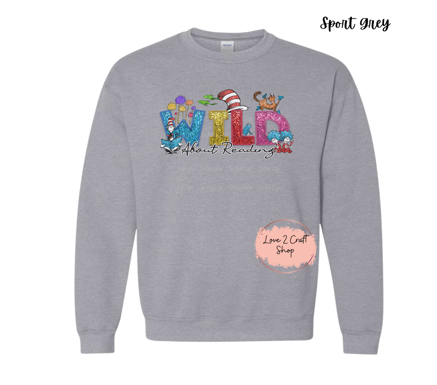 Wild about Reading - Faux Glitter - Cat in the Hat Crewneck