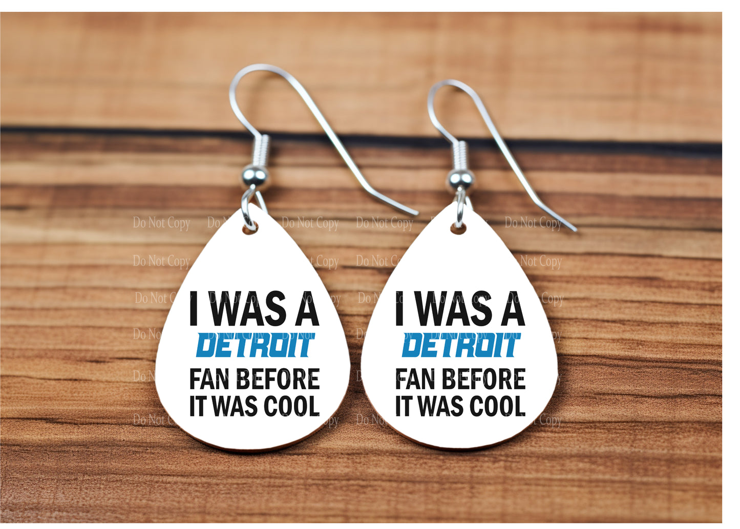 Detroit Lions I was a Detroit Fan before it was Cool earrings