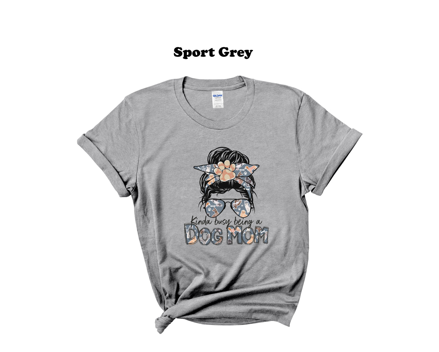 Kinda busy being a dog mom T-shirt