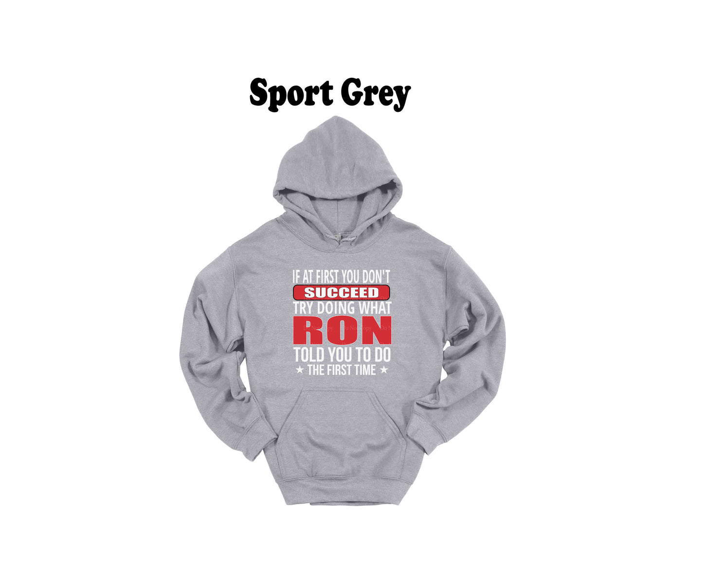 If at first you don't succeed, try doing what (Name) told you to do in the first place Hoodie