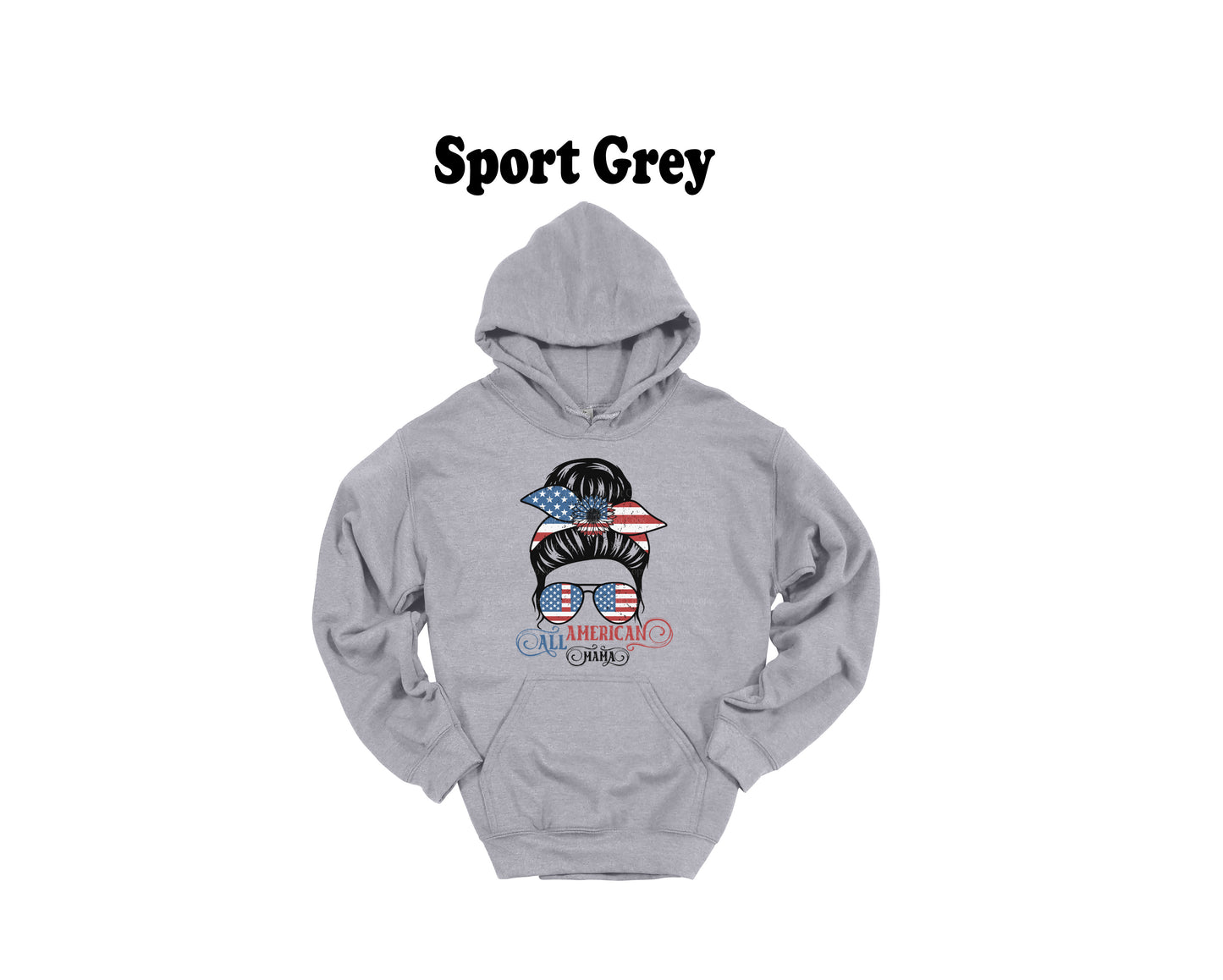 A Messy Bun Lady Hoodie Sweatshirt With Patriotic Sunglasses All American Mama Graphic Fourth Of July Sweatshirt USA Pride Mom Gift