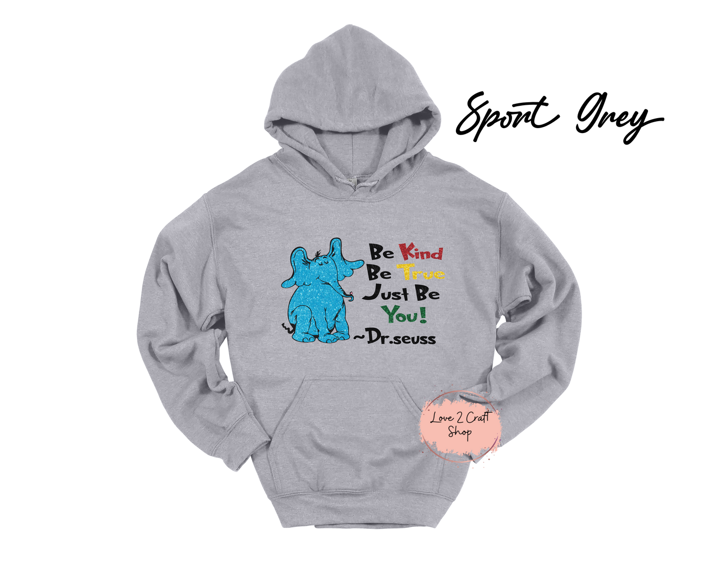 Be Kind Be True Just be You - Faux Glitter - Cat in the Hat Hoodie