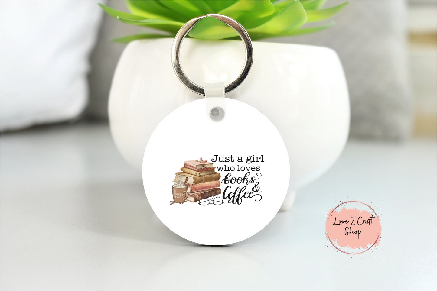 Just a Girl who loves Coffee and Books Key chain