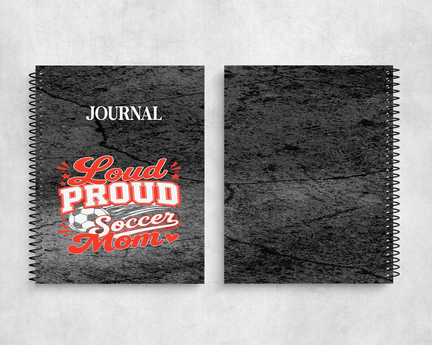 Loud Proud Soccer Mom Journal