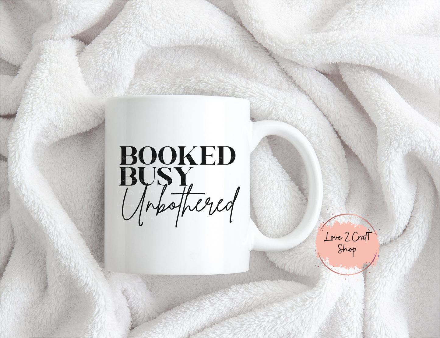Busy Booked and Unbothered Mug