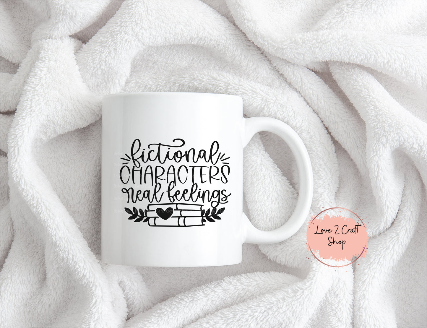 Fictional Characters Real Feelings Mug