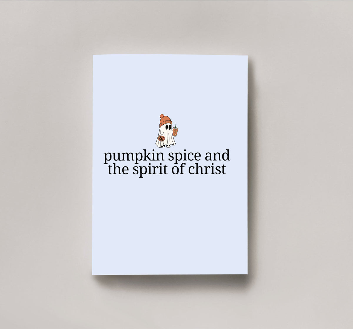 Pumpkin Spice and the Spirit of Christ DTF or Sublimation Prints 2