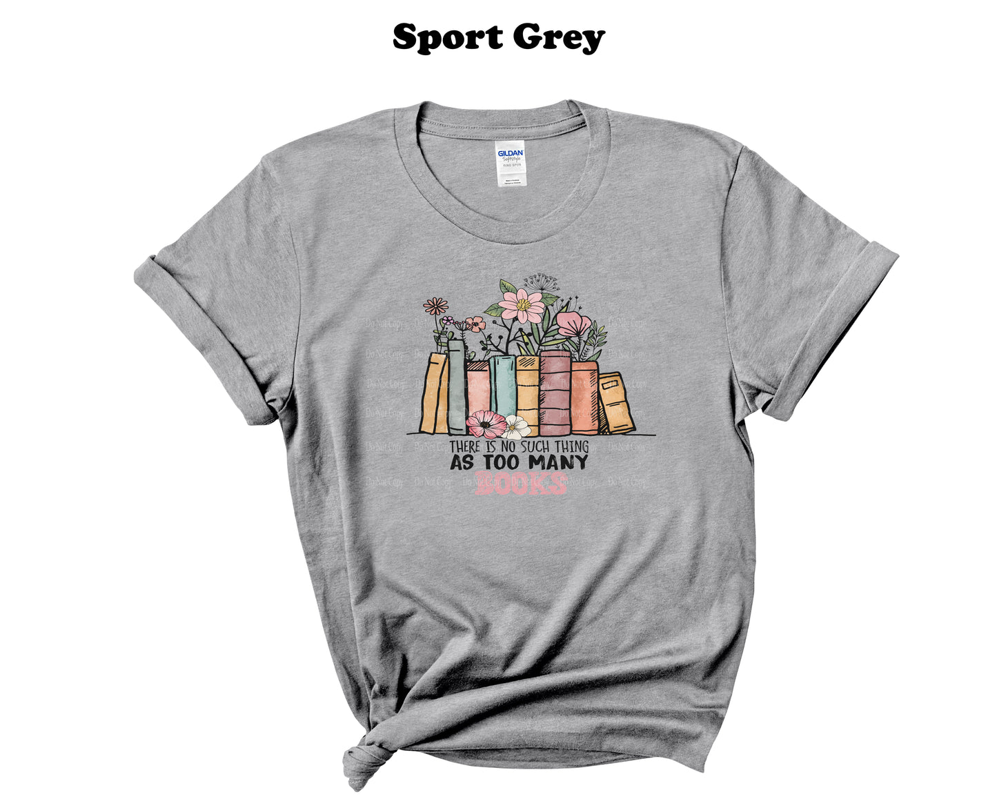 There's no such thing as too many books Tee