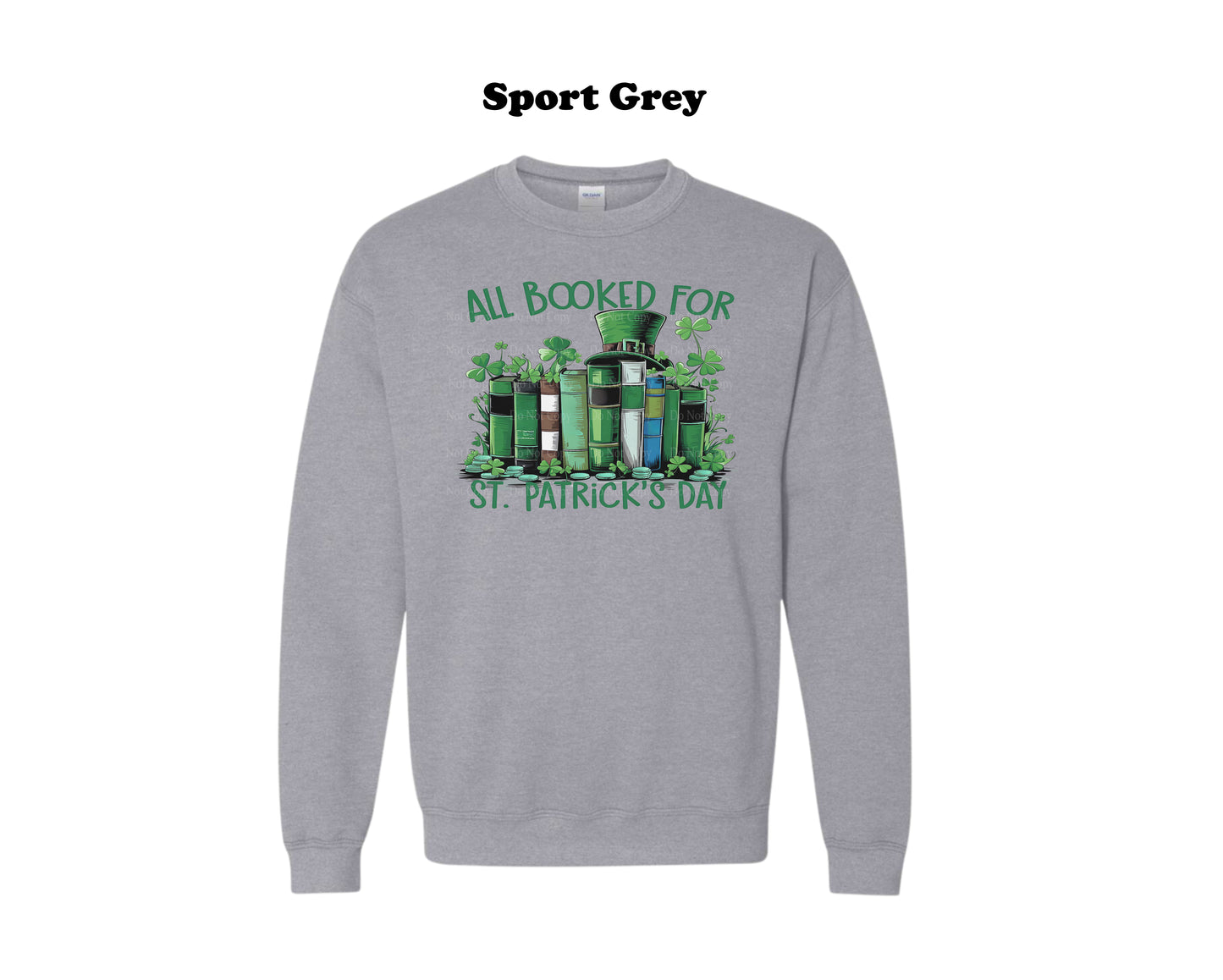 All Booked for St. Patrick's Day Crewneck
