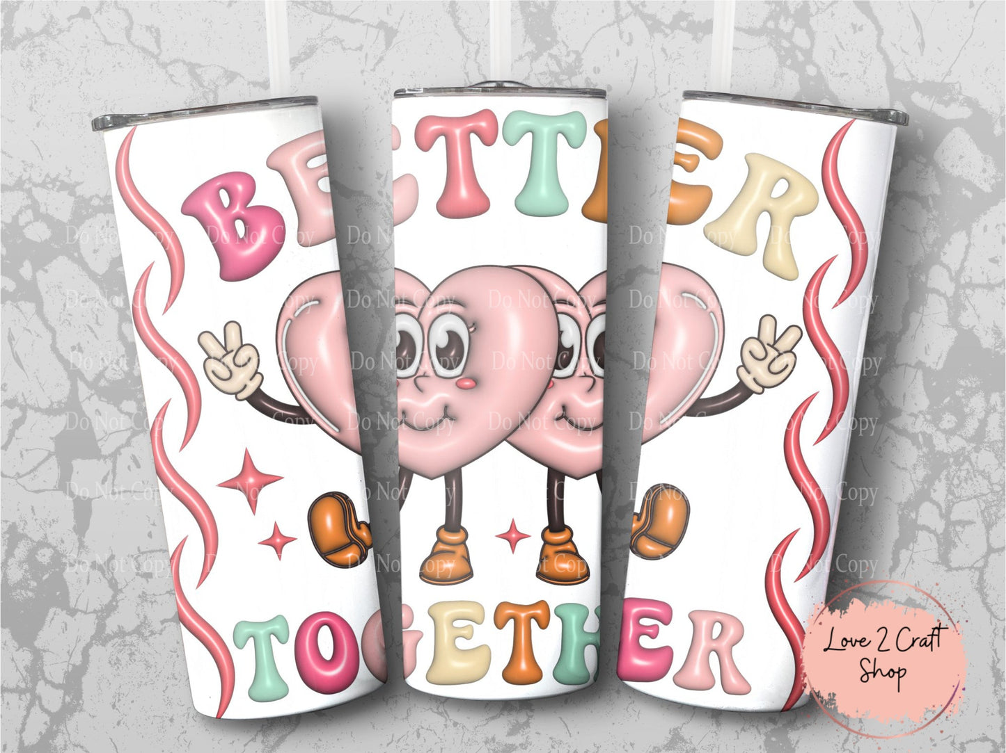 Better Together Valentine Tumbler