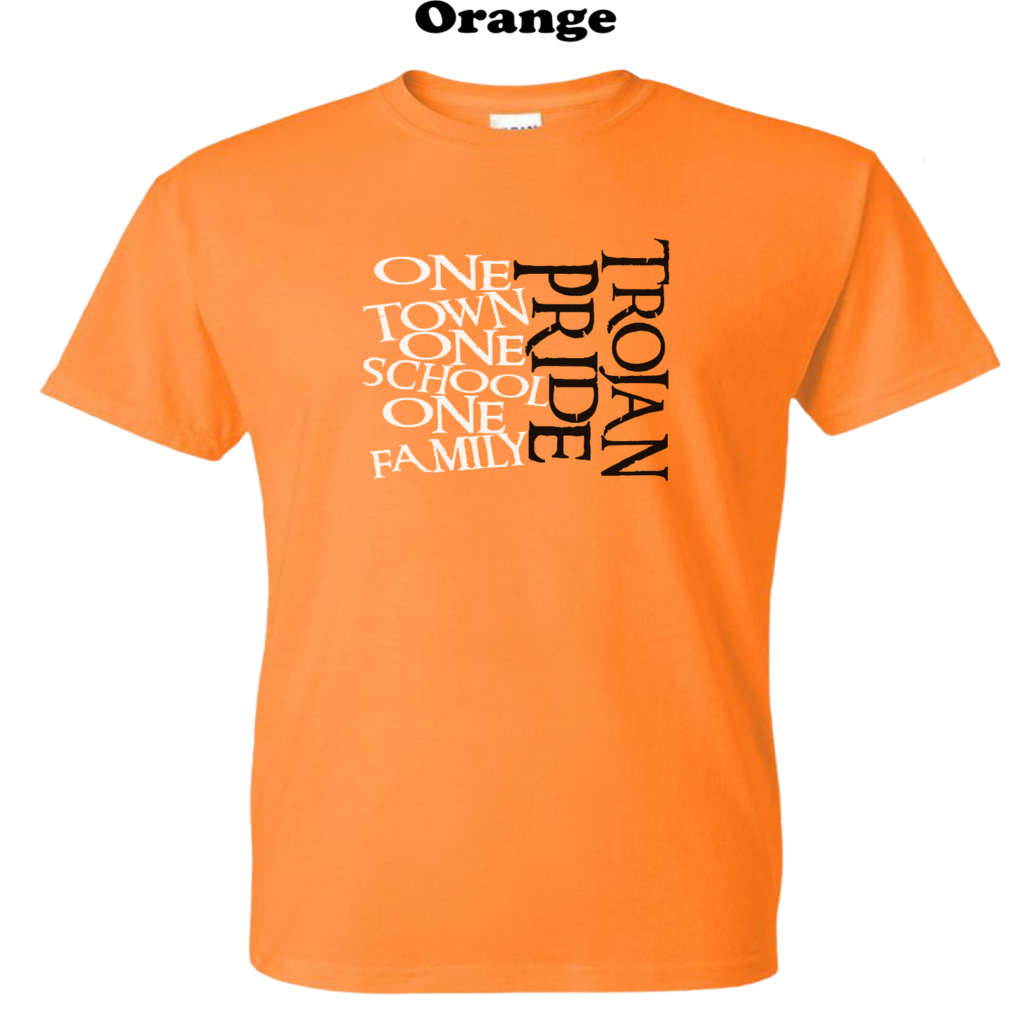 Trojan Pride - One Town, One School, One Family Tee