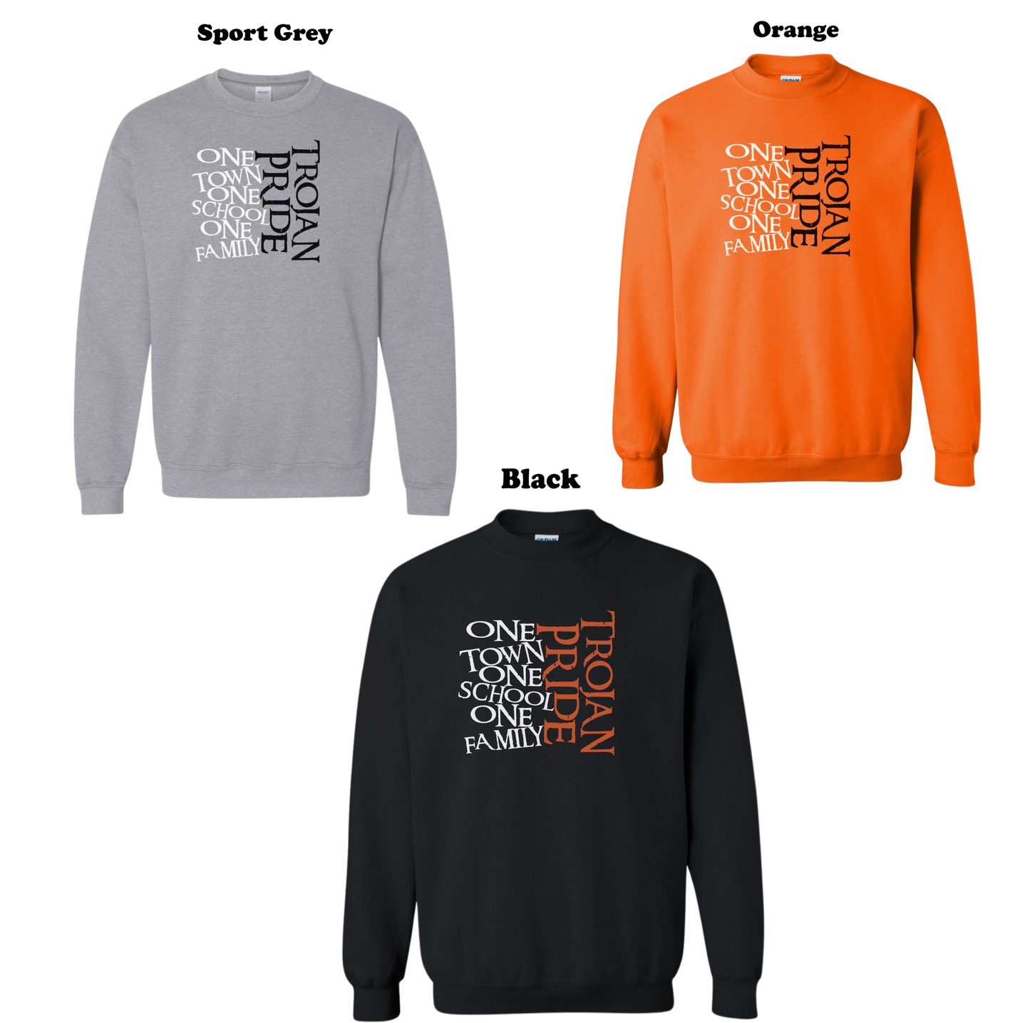 Trojan Pride - One Town, One School, One Family Crew Sweatshirt