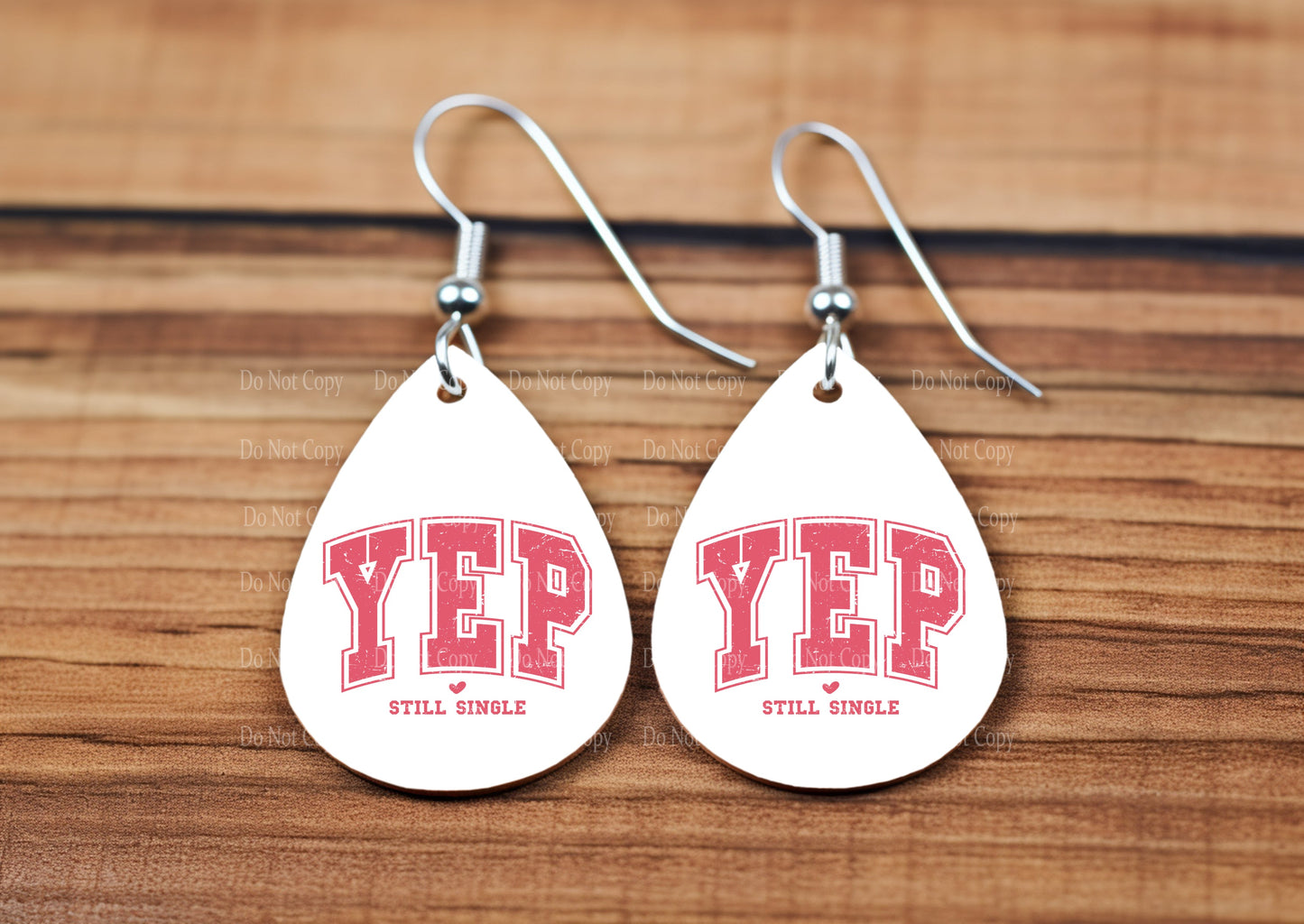 Yep Still Single teardrop earrings