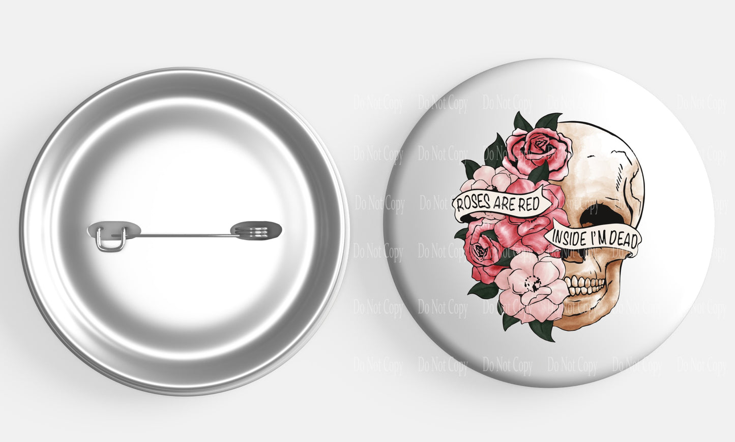 Roses are Red I'm Dead Inside Button