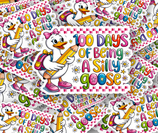 100 Days of being a Silly Goose Stickers