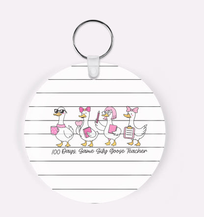 100 Days Same Silly Goose Teacher acrylic round keychain