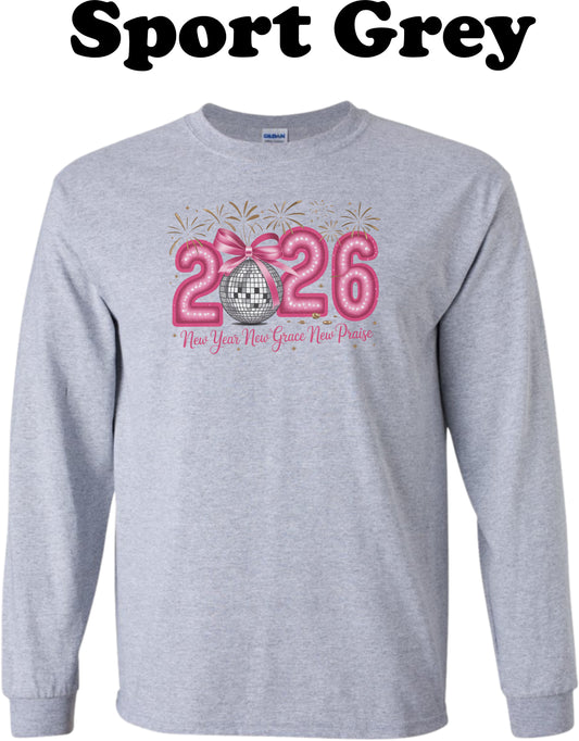2026 New year New Grace New Praise Long Sleeve