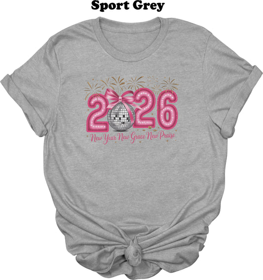 2026 New year New Grace New Praise Tee