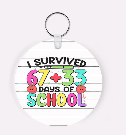 67 I Survived 100 Days of School acrylic round keychain