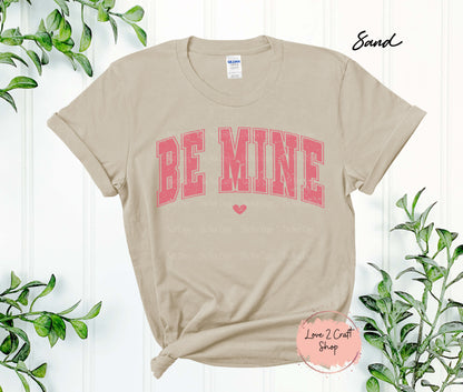 Be Mine T-shirt