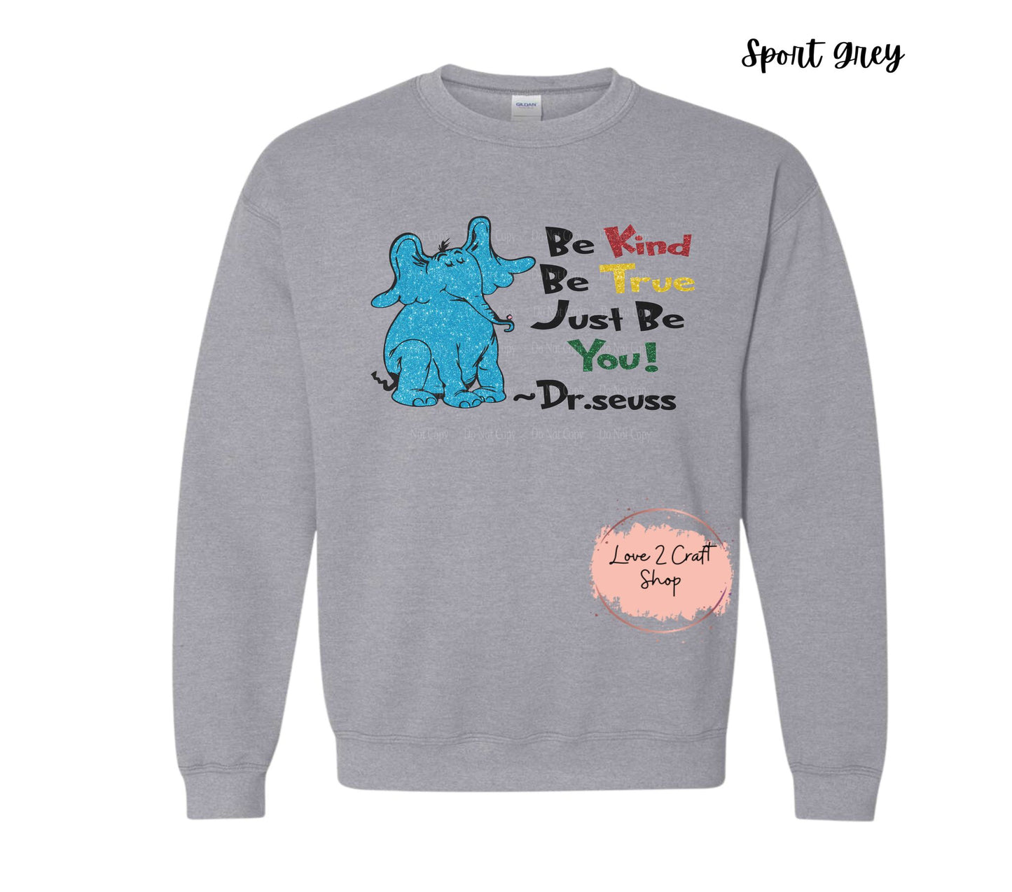 Be Kind Be True Just be You - Faux Glitter - Cat in the Hat Crewneck