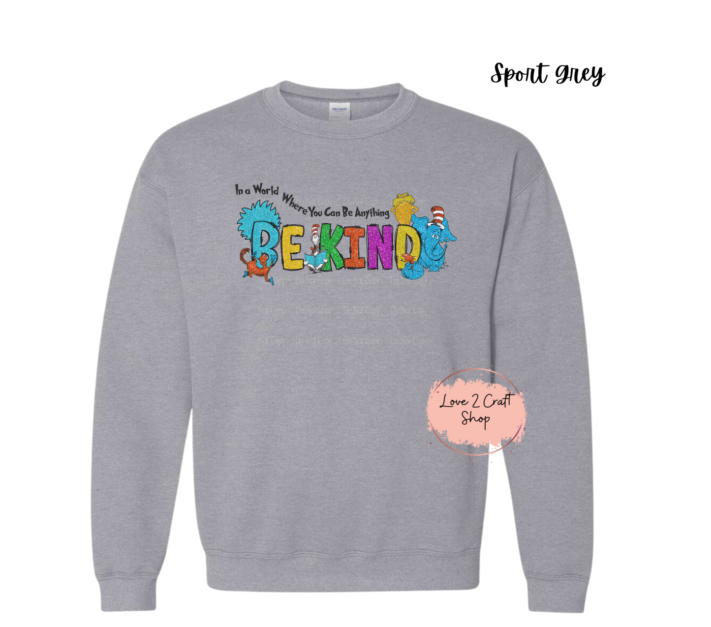 In a world where you can be anything Be Kind Faux Glitter - Cat in the Hat Crewneck