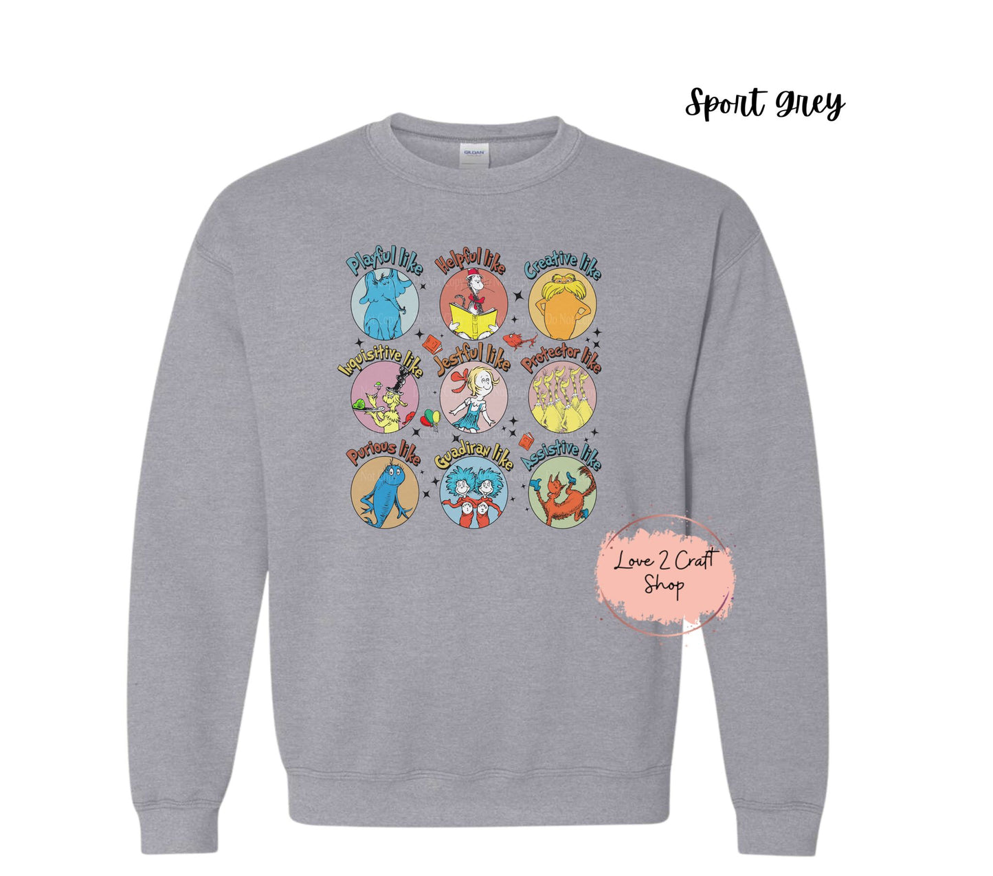 Be Payful, Helpful, creative, Inquisitive, Jestful, Protector, Purious, Guardian, Protective like Cat in the Hat Crewneck