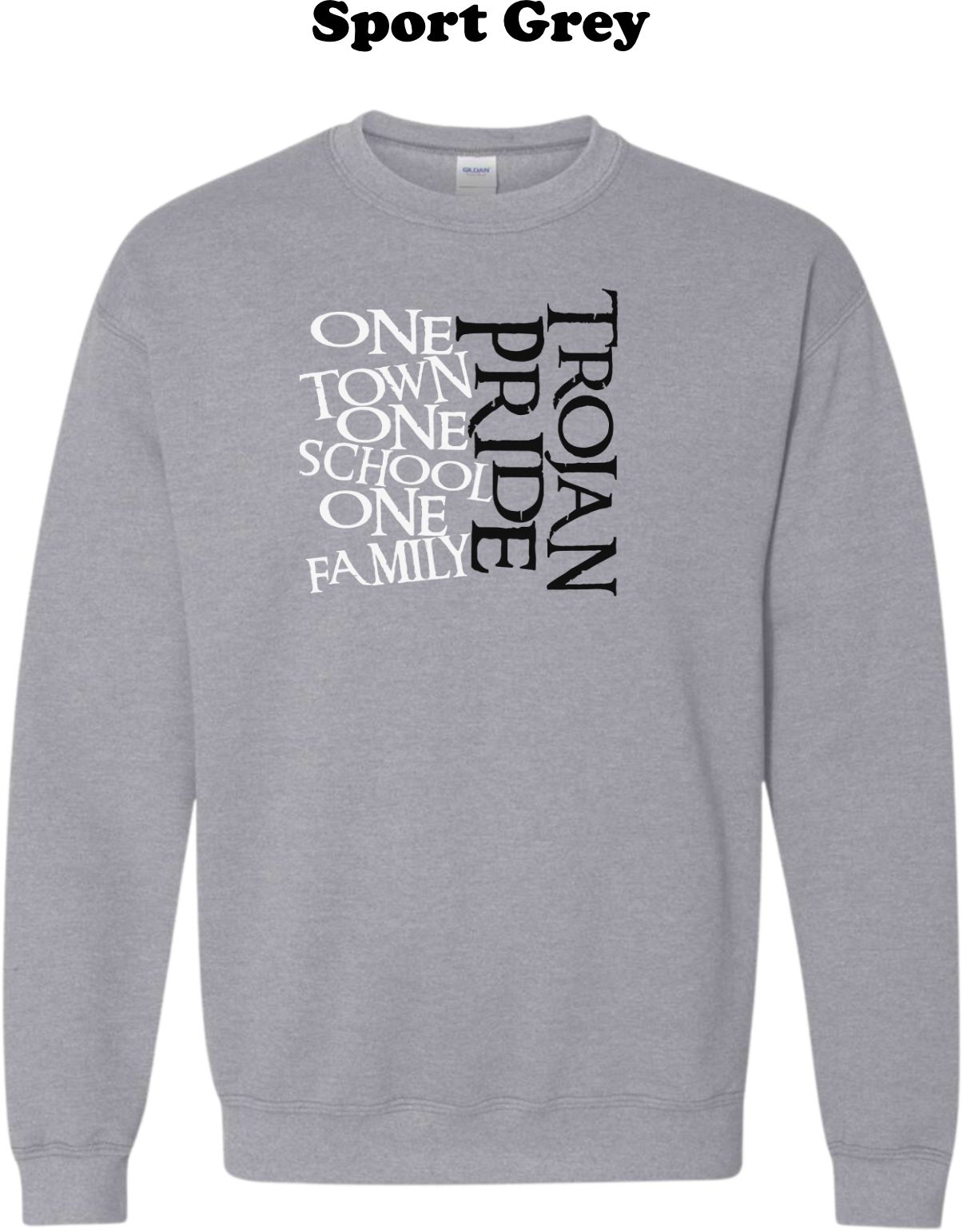 Trojan Pride - One Town, One School, One Family Crew Sweatshirt