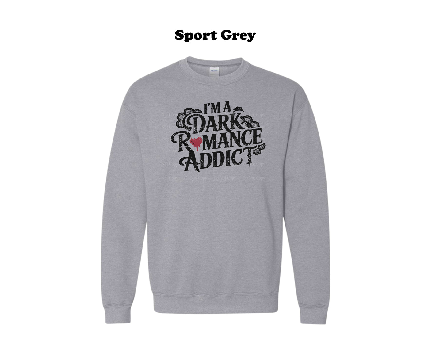 Dark Romance Addict with Red heart Crewneck