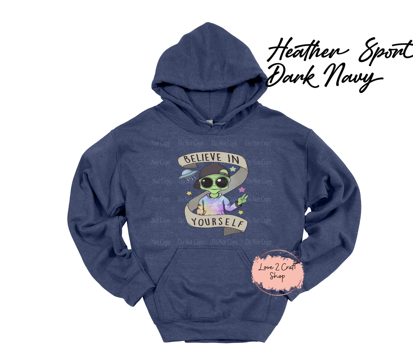 Alien Believe in yourself Hoodie
