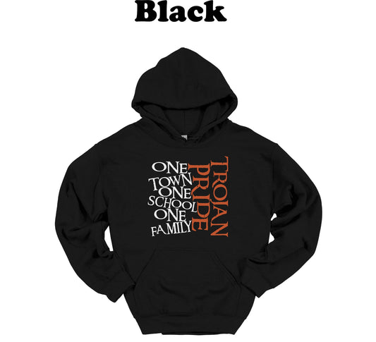 Trojan Pride - One Town, One School, One Family Hooded Sweatshirt