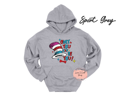 Only you can be you - Faux Glitter   - Cat in the Hat Hoodie