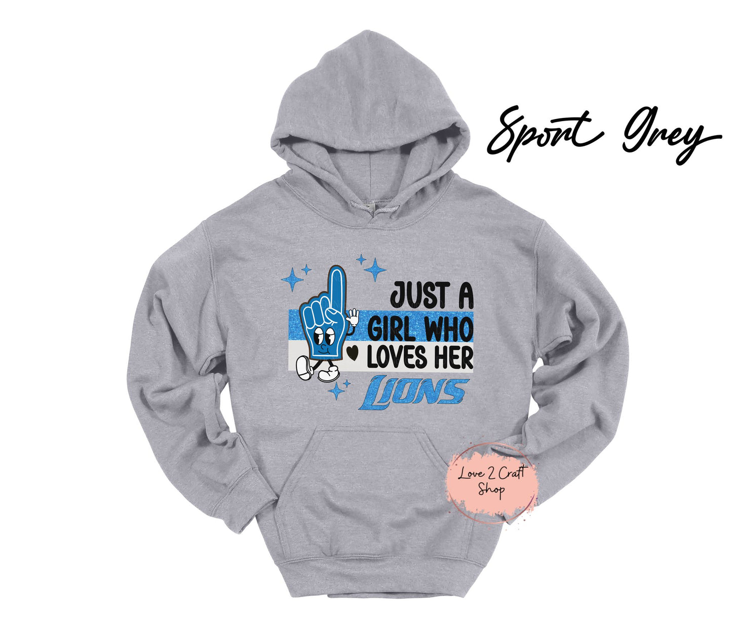 Just a girl who loves her Lions - Hand Hoodie