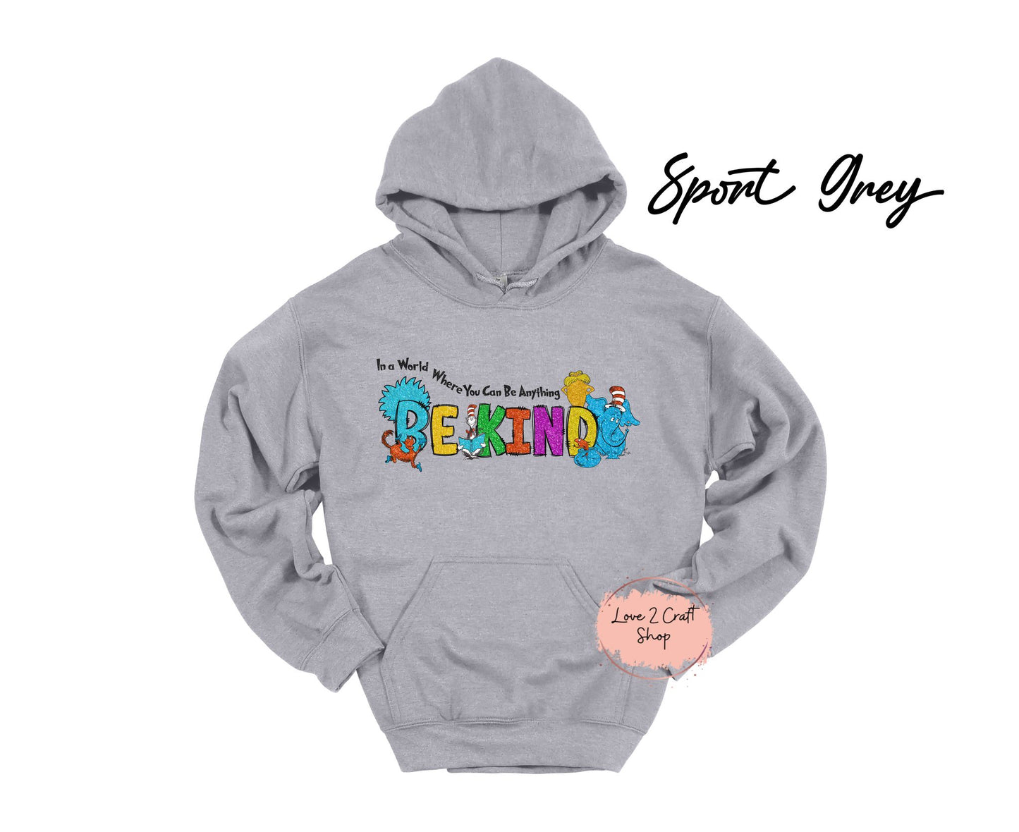 In a world where you can be anything Be Kind Faux Glitter - Cat in the Hat Hoodie