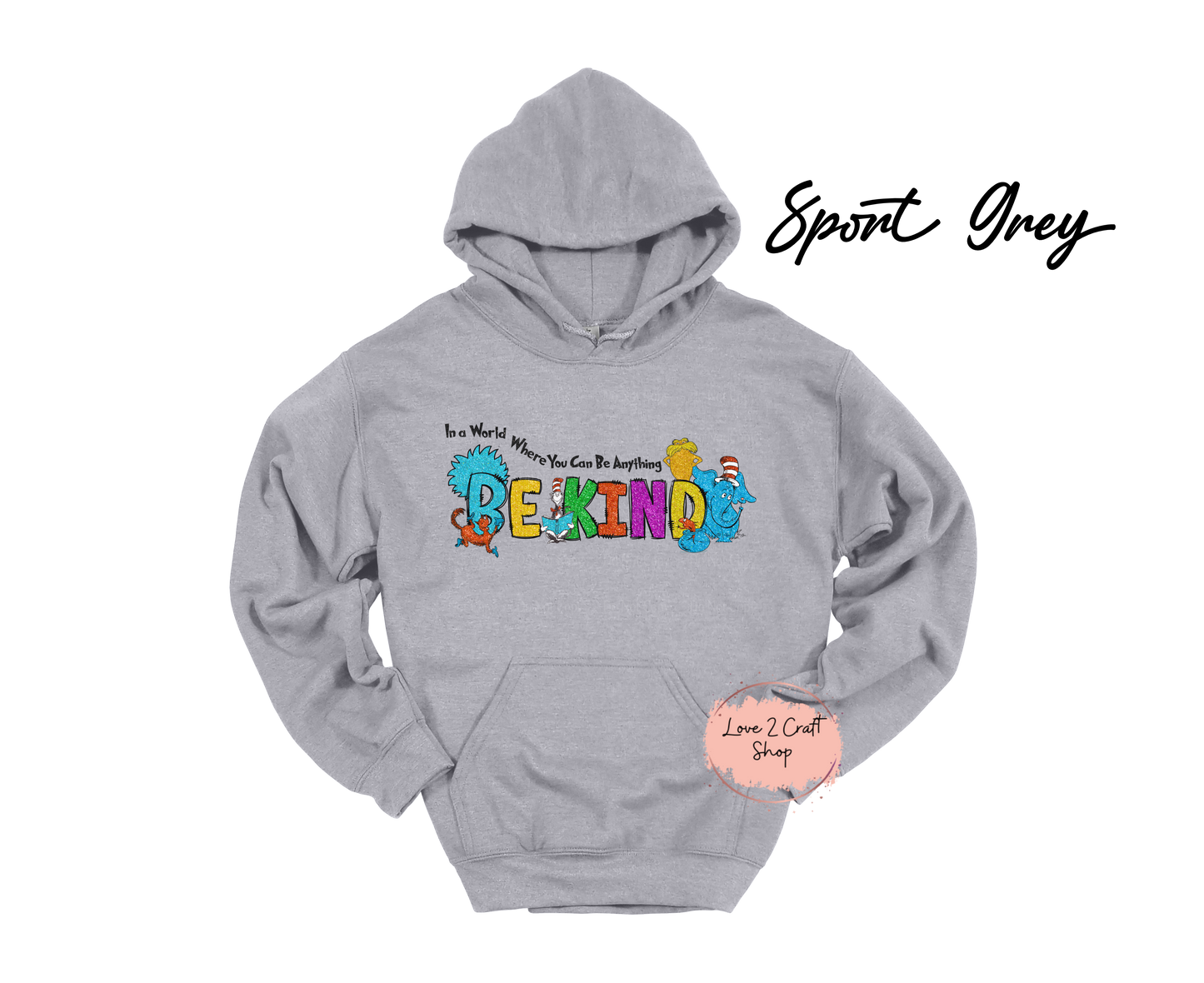In a world where you can be anything Be Kind Faux Glitter - Cat in the Hat Hoodie