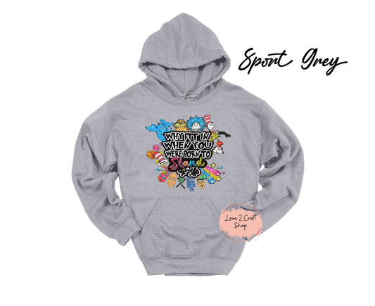 Why fit in when you were born to stand out - Faux Glitter   - Cat in the Hat Hoodie