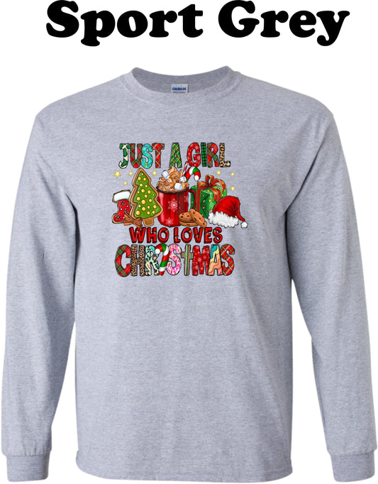 Just a Girl who loves Christmas Long Sleeve