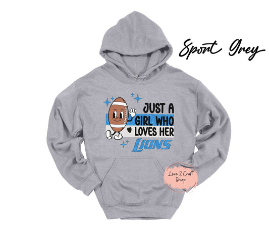 Just a girl who loves her Lions - Football  Hoodie