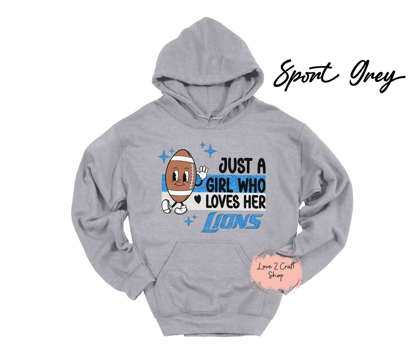 Just a girl who loves her Lions - Football  Hoodie