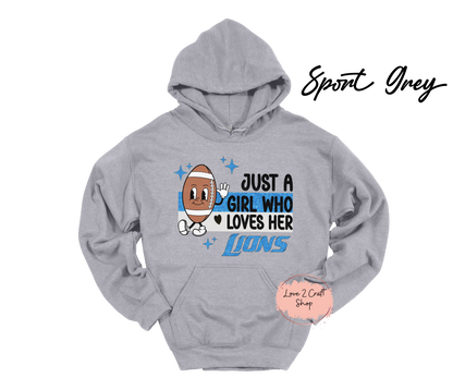 Just a girl who loves her Lions - Football  Hoodie