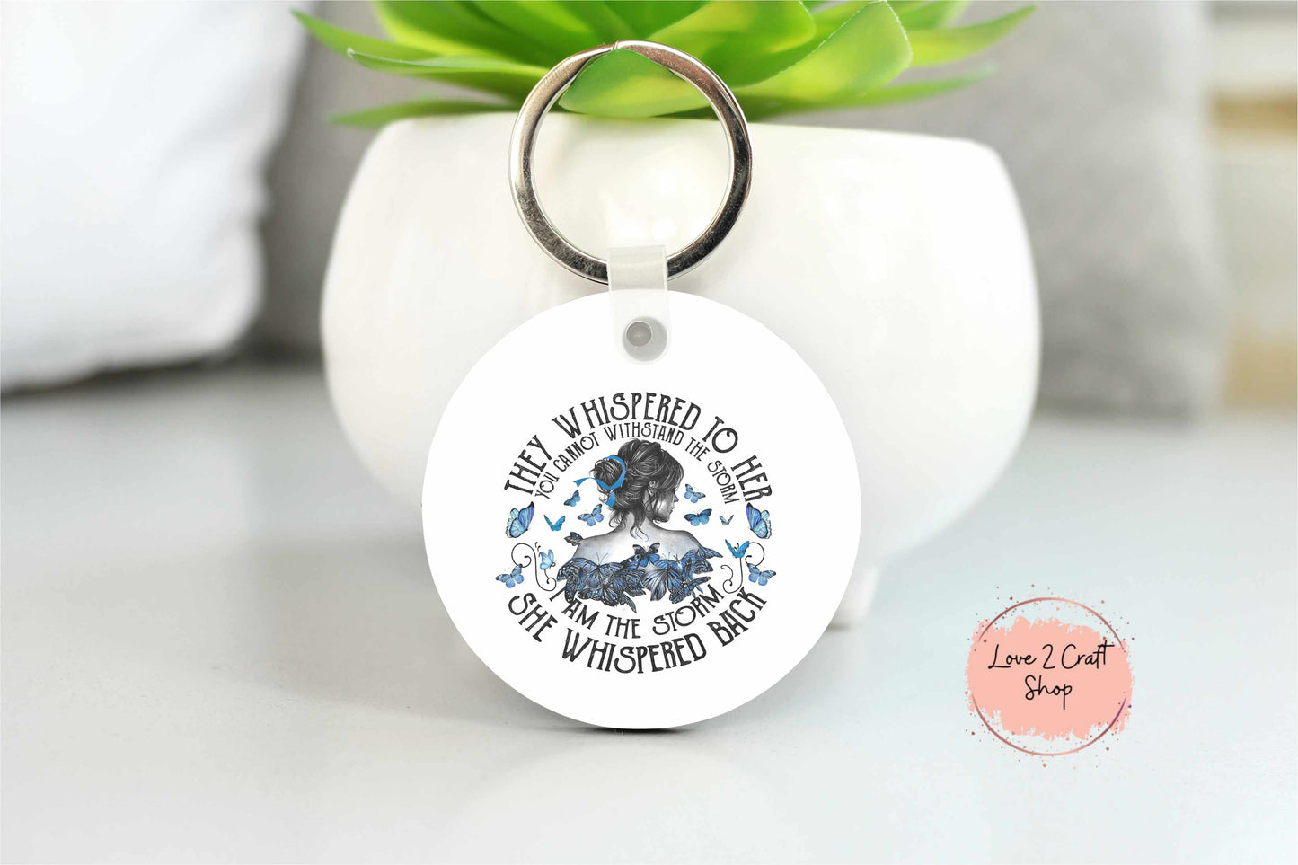 Colon Cancer They whispered to her, You cannot withstand the storm Key chain