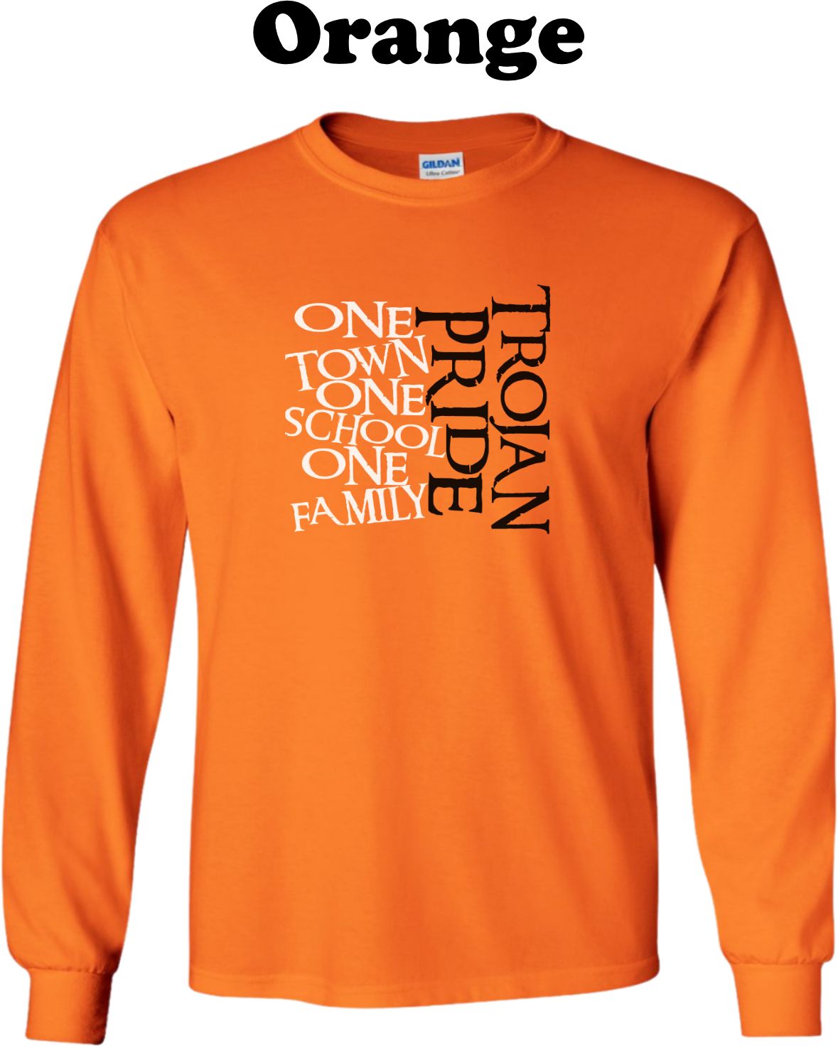 Trojan Pride - One Town, One School, one Family Long Sleeve