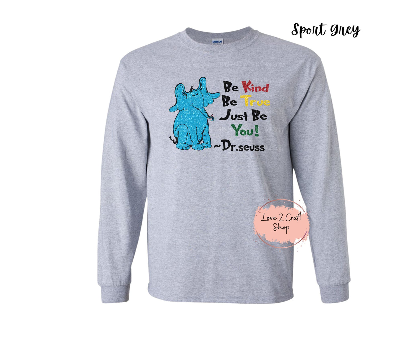 Be Kind Be True Just be You - Faux Glitter- Cat in the Hat Long Sleeve